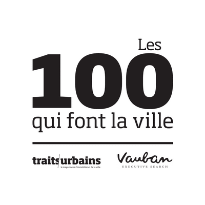 Les 100 qui font la ville [Traits Urbains]