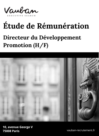 Étude de Rémunération : Zoom sur le Poste de Directeur du Développement Promotion en Immobilier